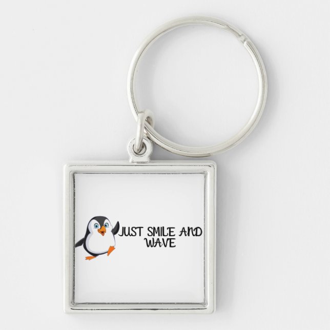 Just Smile And Wave Penguin Keychain (Front)