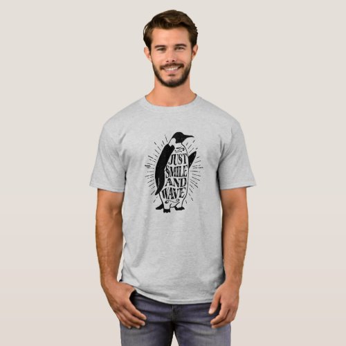 Just Smile and Wave Penguin Logo Funny T_Shirt