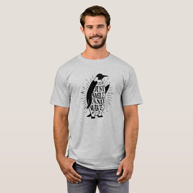 Just Smile and Wave Penguin Logo Funny T-Shirt (Front Full)
