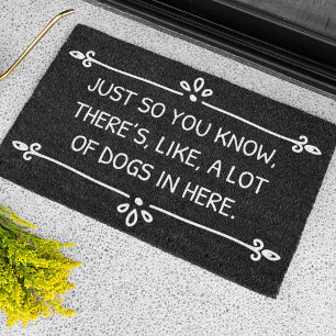 Just So You Know There’s Like A Lot Of Dogs In Her Doormat