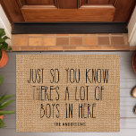 Just So You Know There&#39;s A Lot Of Boys In Here Doormat at Zazzle