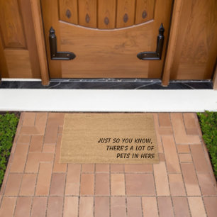 'Just So You Know There's A Lot Of Pets' Funny Fiber Doormat