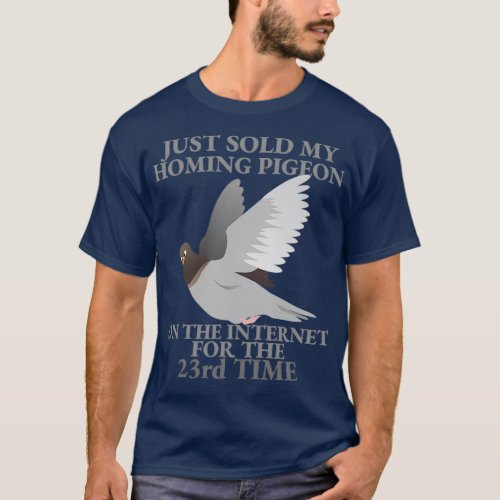 Just sold My Homing Pigeon On The Internet Vintage T_Shirt