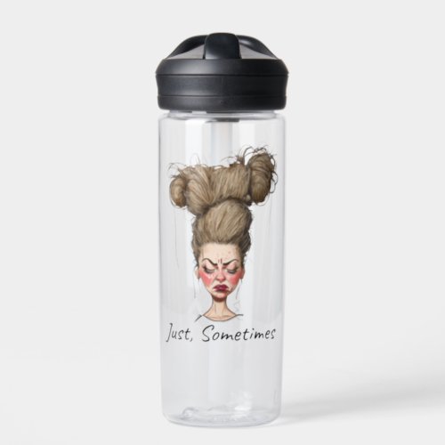 Just Sometimes Funny Bad Day Water Bottle