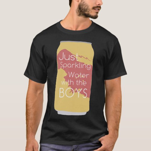 just sparkling water with the boys danny gonzalez T_Shirt