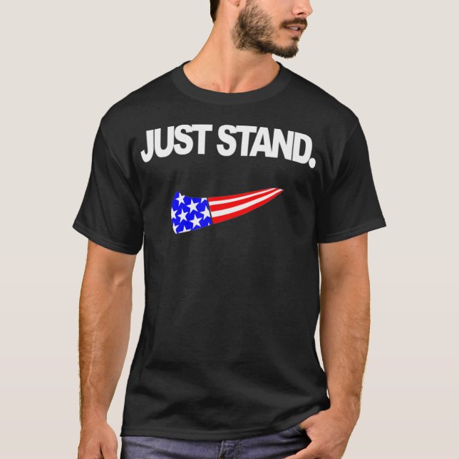 Just Stand Flag Respect  T-Shirt (Front)