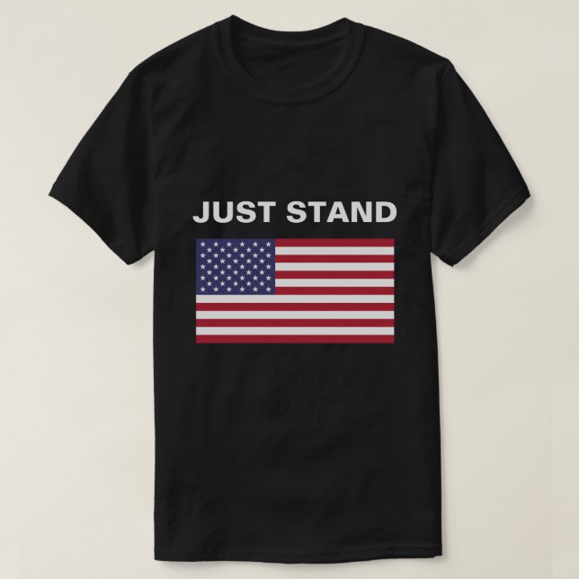JUST STAND T-Shirt (Design Front)