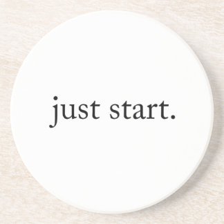 Just Start Inspirational Quote Sandstone Coaster