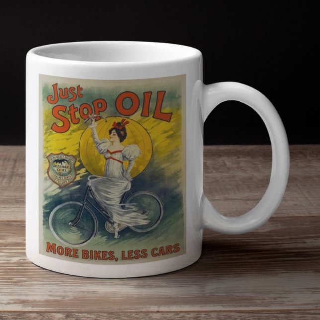 Just Stop Oil Mug More Bikes Less Cars Activist (Just stop Oil mug on wood unit )
