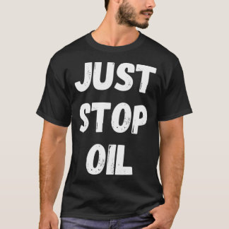 Just Stop Oil T-Shirt