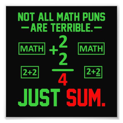 Just Sum Math Teacher Mathematics Maths Student Photo Print