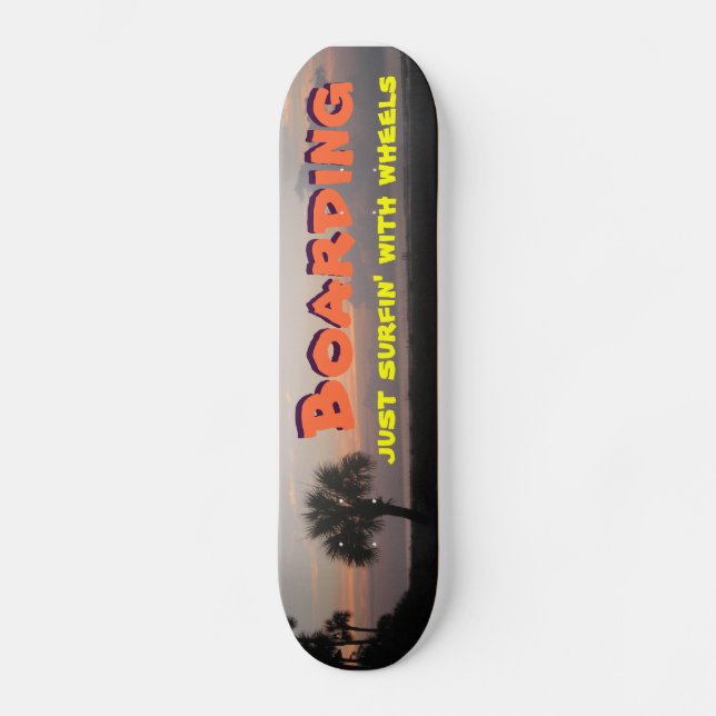 Just Surfin' with Wheels Skateboard Deck (Front)