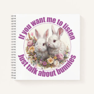 Just Talk About rabbits Fun Notebook