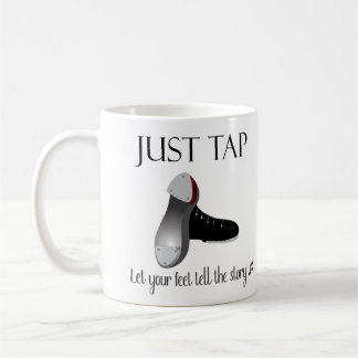 Just Tap Coffee Mug