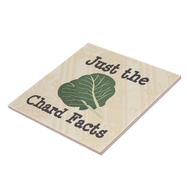 Just the Chard Facts Ceramic Tile (Side)