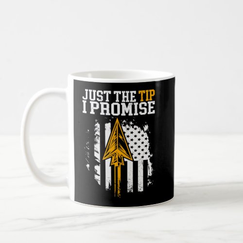 Just The Tip I Promise Archery Bow Arrow For Men W Coffee Mug
