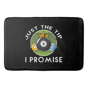 Just The Tip I Promise Billiards Bath Mat