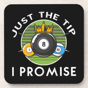 Just The Tip I Promise Billiards Beverage Coaster