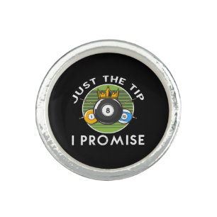 Just The Tip I Promise Billiards Ring