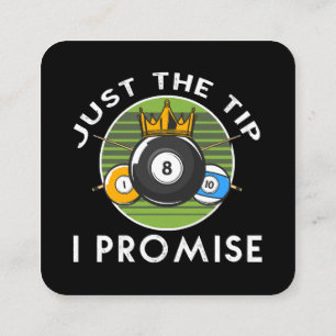 Just The Tip I Promise Billiards Square Business Card