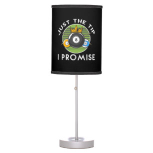 Just The Tip I Promise Billiards Table Lamp