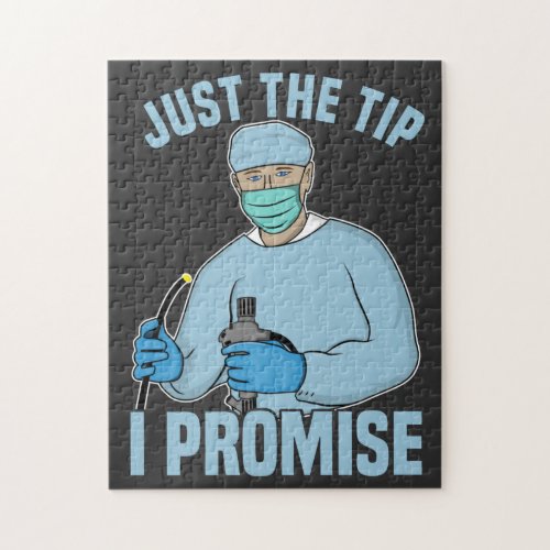 Just The Tip I Promise _ Endoscopy Colonoscopy T_ Jigsaw Puzzle