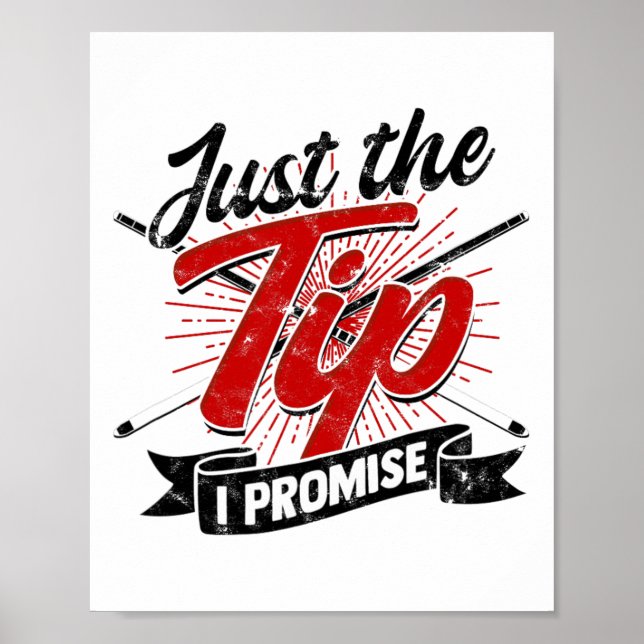 Just The Tip I Promise – Funny Billiards Hob  Poster (Front)