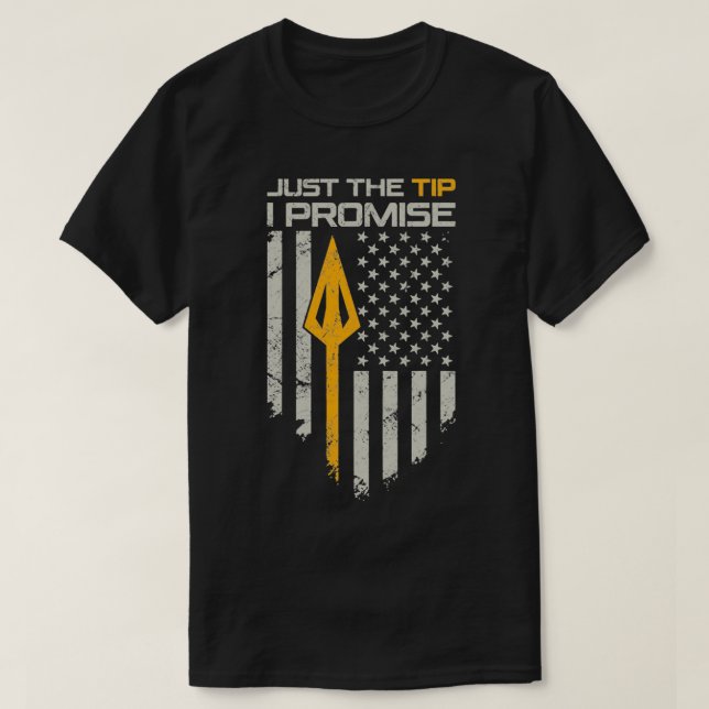 Just The Tip I Promise Funny Bow T-Shirt (Design Front)