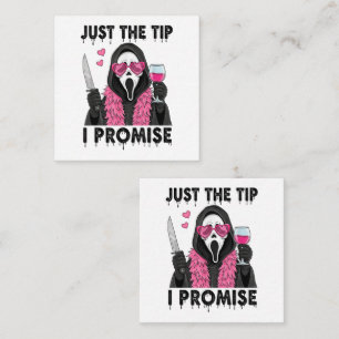 Just The Tip I Promise Funny Horror Enclosure Card