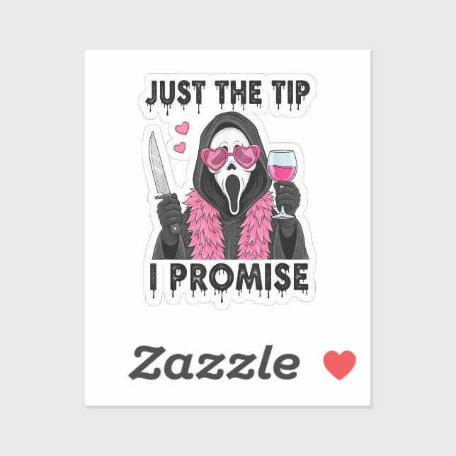Just The Tip I Promise Funny Horror Sticker (Sheet)