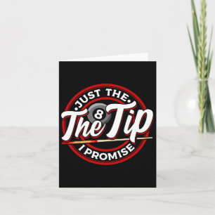Just The Tip I Promise Funny Pool Cue Billiards Pu Card