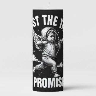 Just The Tip I Promise Pillar Candle