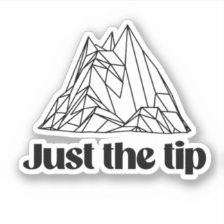 Just the tip sticker
