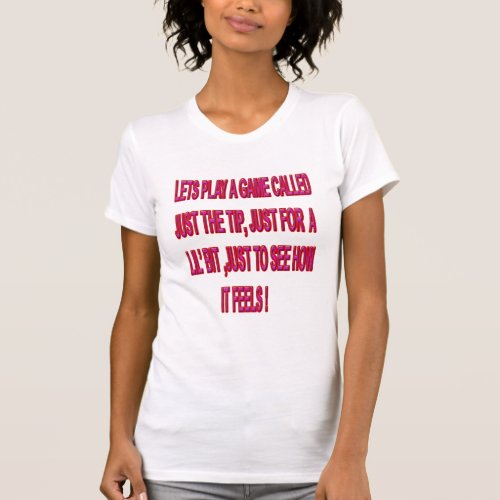 JUST THE TIP T_Shirt