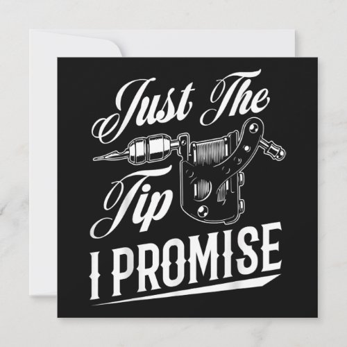 Just The Tip Tattoo Artist Funny Tattooist Gift Holiday Card