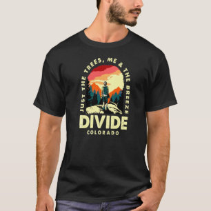 Just The Trees Me & The Breeze Divide Hiking Color T-Shirt
