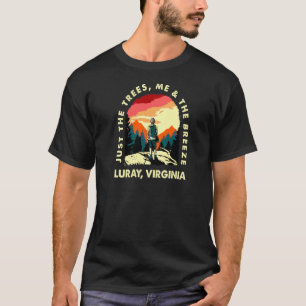 Just The Trees Me & The Breeze Luray Hiking Virgin T-Shirt