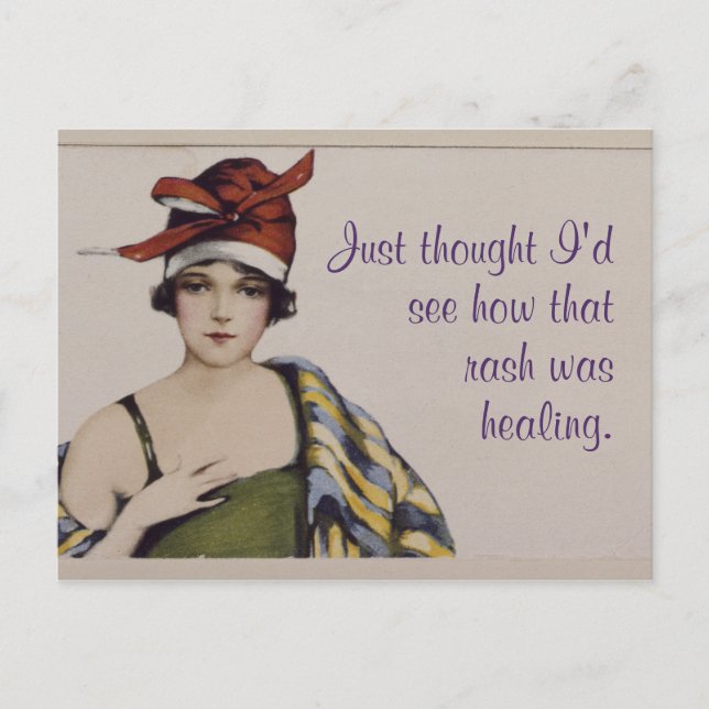 "Just thought I'd see how that rash was healing" P Postcard (Front)