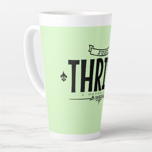 Just Thrive Latte Mug