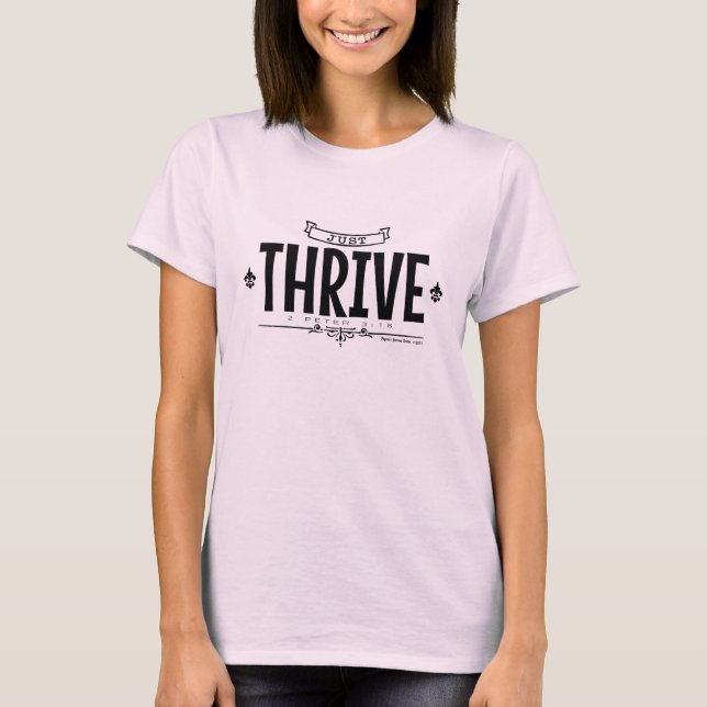Just Thrive T-Shirt (Front)