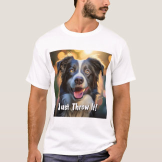 Just Throw It T-Shirt