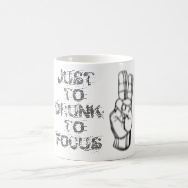 Just too drunk to focus, funny quote coffee mug (Center)