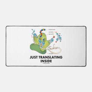 Just Translating Inside Protein Synthesis Humor Desk Mat