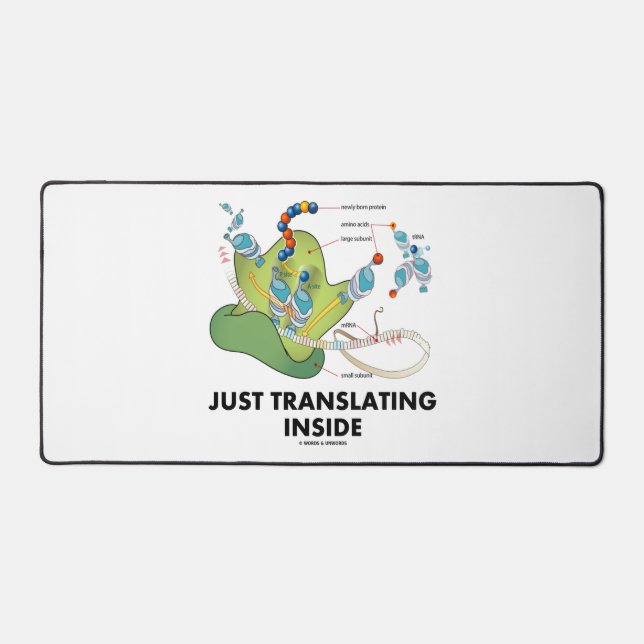 Just Translating Inside Protein Synthesis Humor Desk Mat (Front)