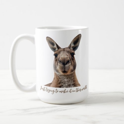Just trying to make it in this world funny animal coffee mug