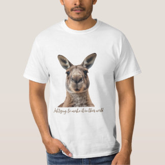 Just trying to make it in this world  T-Shirt