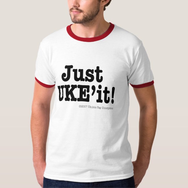Just UKE'it Designer T T-Shirt (Front)