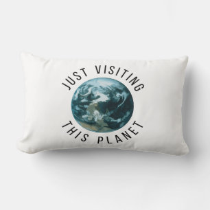 Just Visiting This Planet Lumbar Pillow