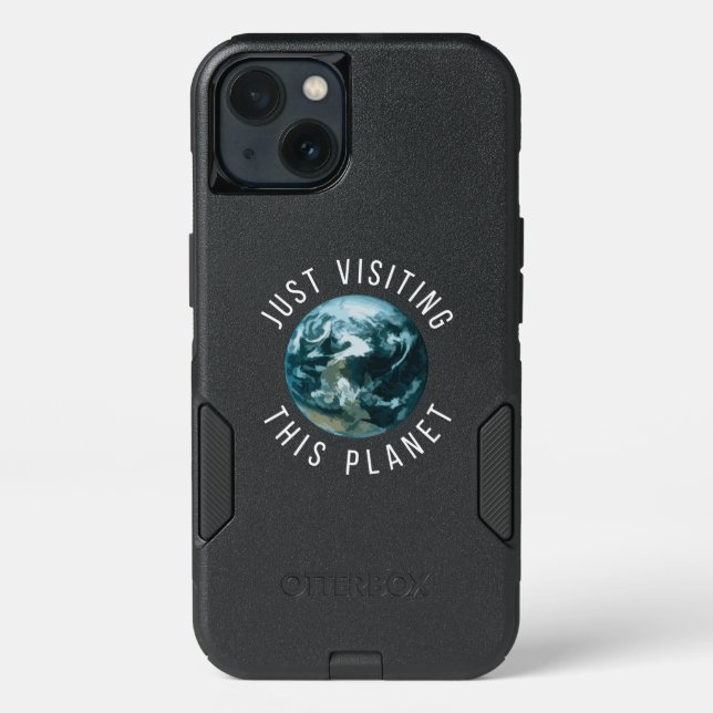 Just Visiting This Planet Otterbox iPhone Case (Back)