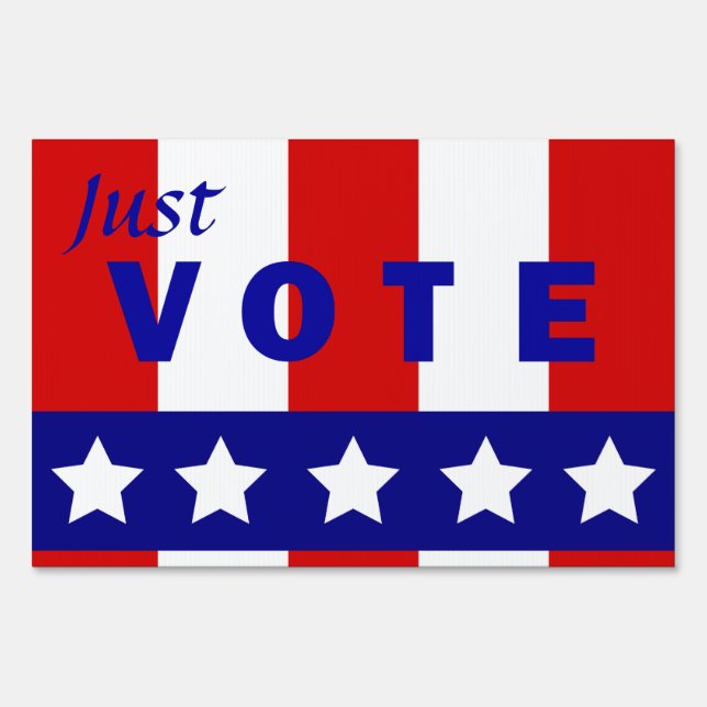 Just VOTE yard sign (Front)